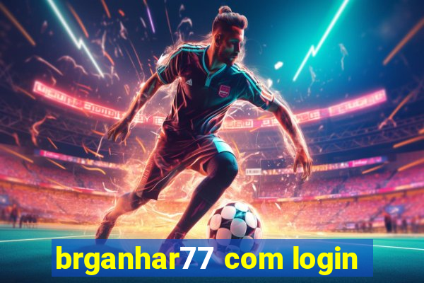 brganhar77 com login